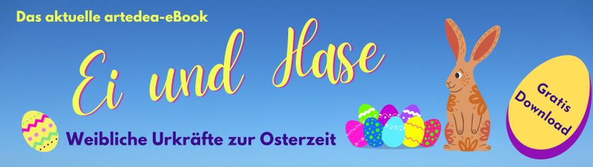 Weibliche Urkräfte zur Osterzeit